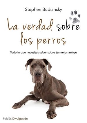 VERDAD SOBRE LOS PERROS, LA | 9788449329654 | BUDIANSKY, STEPHEN | Llibreria L'Illa - Llibreria Online de Mollet - Comprar llibres online