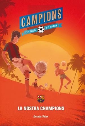 NOSTRA CHAMPIONS, LA | 9788415853701 | BASORA, PEP | Llibreria L'Illa - Llibreria Online de Mollet - Comprar llibres online