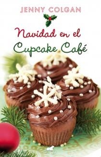 NAVIDAD EN EL CUPCAKE CAFÉ | 9788415420682 | COLGAN, JENNY | Llibreria L'Illa - Llibreria Online de Mollet - Comprar llibres online