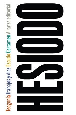 TEOGONÍA / TRABAJOS Y DÍAS / ESCUDO / CERTAMEN | 9788420678825 | HESÍODO