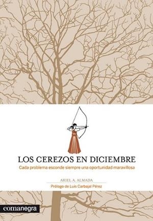 CEREZOS EN DICIEMBRE, LOS | 9788415097211 | ANDRÉS ALMADA, ARIEL | Llibreria L'Illa - Llibreria Online de Mollet - Comprar llibres online