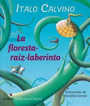 FLORESTA RAÍZ LABERINTO, LA | 9788415803478 | CALVINO, ITALO