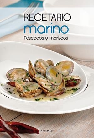 RECETARIO MARINO. PESCADOS Y MARISCOS | 9788498434514 | VARIOS | Llibreria L'Illa - Llibreria Online de Mollet - Comprar llibres online