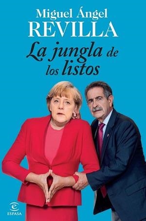JUNGLA DE LOS LISTOS, LA | 9788467040470 | REVILLA, MIGUEL ÁNGEL | Llibreria L'Illa - Llibreria Online de Mollet - Comprar llibres online