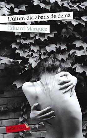 ÚLTIM DIA ABANS DE DEMÀ, L' | 9788499307794 | EDUARD MÁRQUEZ TAÑA | Llibreria L'Illa - Llibreria Online de Mollet - Comprar llibres online