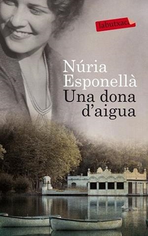 DONA D'AIGUA, UNA | 9788499307862 | ESPONELLÀ, NURIA