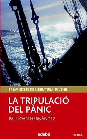 TRIPULACIÓ DEL PÁNIC, LA | 9788423676835 | HERNANDEZ DE FUENMAYOR, PAU JOAN | Llibreria L'Illa - Llibreria Online de Mollet - Comprar llibres online