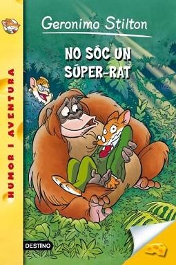 NO SÓC UN SÚPER-RAT | 9788490573044 | GERONIMO STILTON | Llibreria L'Illa - Llibreria Online de Mollet - Comprar llibres online