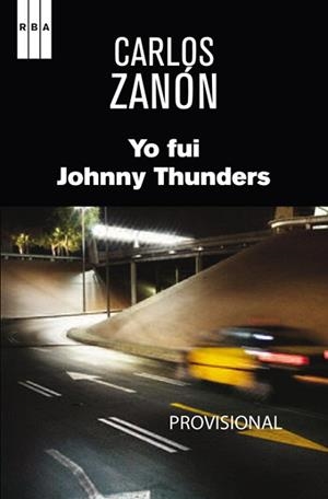 YO FUI JOHNNY THUNDERS | 9788490560082 | ZANON GARCIA, CARLOS | Llibreria L'Illa - Llibreria Online de Mollet - Comprar llibres online