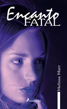 ENCANTO FATAL | 9788498381573 | MARR,MELISA | Llibreria L'Illa - Llibreria Online de Mollet - Comprar llibres online