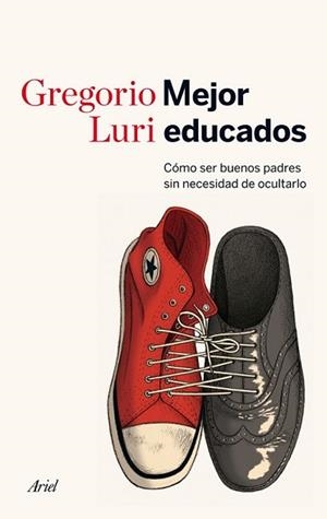 MEJOR EDUCADOS | 9788434414822 | LURI, GREGORIO | Llibreria L'Illa - Llibreria Online de Mollet - Comprar llibres online