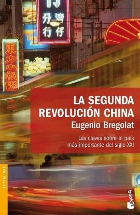 SEGUNDA REVOLUCION CHINA, LA | 9788423340385 | BREGOLAT, EUGENIO | Llibreria L'Illa - Llibreria Online de Mollet - Comprar llibres online