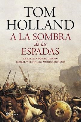 A LA SOMBRA DE LAS ESPADAS | 9788408122951 | HOLLAND, TOM | Llibreria L'Illa - Llibreria Online de Mollet - Comprar llibres online