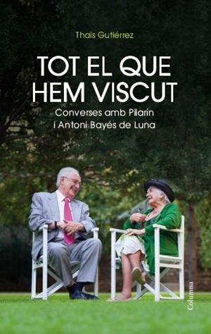 TOT EL QUE HEM VISCUT | 9788466417495 | GUTIÉRREZ, THAIS | Llibreria L'Illa - Llibreria Online de Mollet - Comprar llibres online