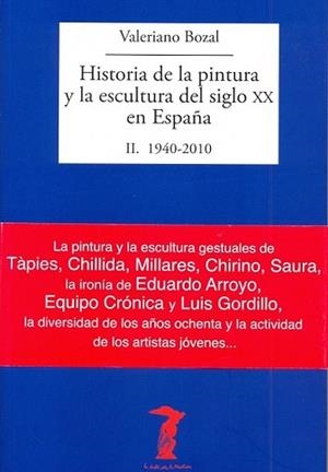 HISTORIA DE LA PINTURA Y LA ESCULTURA DEL SIGLO XX EN ESPAÑA | 9788477749486 | BOZAL, VALERIANO | Llibreria L'Illa - Llibreria Online de Mollet - Comprar llibres online