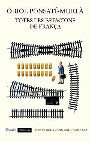 TOTES LES ESTACIONS DE FRANÇA | 9788497879354 | PONSATÍ-MURLÀ, ORIOL | Llibreria L'Illa - Llibreria Online de Mollet - Comprar llibres online