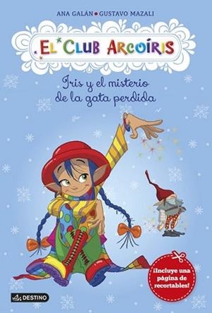 IRIS Y EL MISTERIO DE LA GATA PERDIDA | 9788408123088 | GALÁN, ANA / GUSTAVO MAZALI | Llibreria L'Illa - Llibreria Online de Mollet - Comprar llibres online
