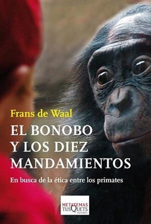 BONOBO Y LOS DIEZ MANDAMIENTOS, EL | 9788483838044 | WAAL, FRANS DE | Llibreria L'Illa - Llibreria Online de Mollet - Comprar llibres online