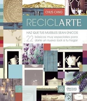 RECICLARTE | 9788427040854 | CHUS CANO/DECASA