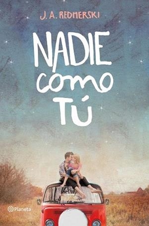 NADIE COMO TÚ | 9788408123309 | REDMERSKI, J.A. | Llibreria L'Illa - Llibreria Online de Mollet - Comprar llibres online