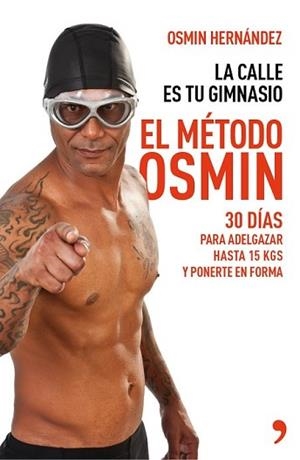 MÉTODO OSMIN, EL | 9788499983806 | OSMIN HERNÁNDEZ | Llibreria L'Illa - Llibreria Online de Mollet - Comprar llibres online