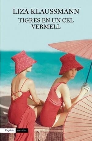 TIGRES EN UN CEL VERMELL | 9788497878920 | KLAUSSMANN, LIZA | Llibreria L'Illa - Llibreria Online de Mollet - Comprar llibres online