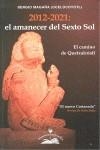 (ESTE LIBRO ESTÁ AGOTADO Y NO SE PUEDE COMPRAR) 2012-2021: EL AMANECER DEL SEXTO SOL. ESPAÑA | 9788897951018 | MAGAÑA, SERGIO | Llibreria L'Illa - Llibreria Online de Mollet - Comprar llibres online