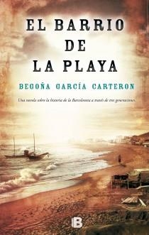 BARRIO DE LA PLAYA, EL | 9788466654265 | GARCÍA CARTERON, BEGOÑA | Llibreria L'Illa - Llibreria Online de Mollet - Comprar llibres online