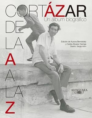 CORTÁZAR DE LA A A LA Z | 9788420415932 | CORTÁZAR, JULIO | Llibreria L'Illa - Llibreria Online de Mollet - Comprar llibres online