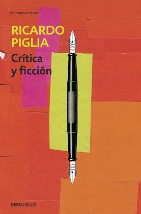 CRÍTICA Y FICCIÓN | 9788490326756 | PIGLIA, RICARDO | Llibreria L'Illa - Llibreria Online de Mollet - Comprar llibres online