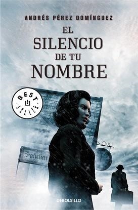 SILENCIO DE TU NOMBRE, EL | 9788490327081 | PEREZ DOMINGUEZ, ANDRES | Llibreria L'Illa - Llibreria Online de Mollet - Comprar llibres online
