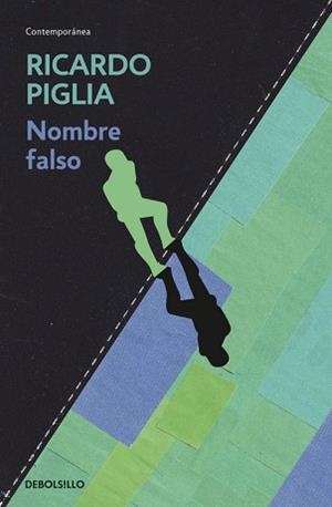NOMBRE FALSO | 9788490326770 | PIGLIA, RICARDO | Llibreria L'Illa - Llibreria Online de Mollet - Comprar llibres online