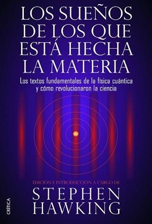 SUEÑOS DE LOS QUE ESTÁ HECHA LA MATERIA, LOS | 9788498926408 | HAWKING, STEPHEN | Llibreria L'Illa - Llibreria Online de Mollet - Comprar llibres online