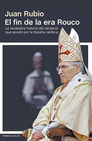 FIN DE LA ERA ROUCO, EL | 9788499422848 | RUBIO, JUAN | Llibreria L'Illa - Llibreria Online de Mollet - Comprar llibres online