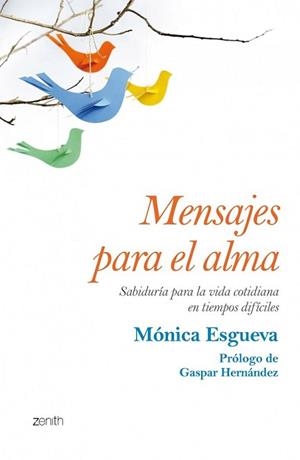 MENSAJES PARA EL ALMA | 9788408125211 | ESGUEVA, MONICA | Llibreria L'Illa - Llibreria Online de Mollet - Comprar llibres online