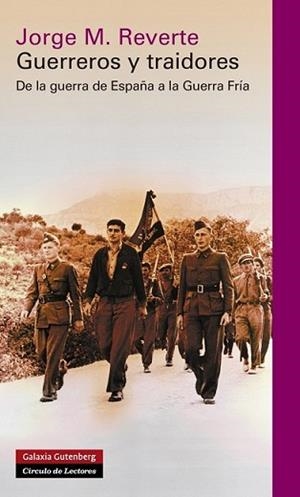 GUERREROS Y TRAIDORES | 9788415863779 | MARTÍNEZ REVERTE, JORGE | Llibreria L'Illa - Llibreria Online de Mollet - Comprar llibres online