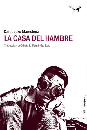 CASA DEL HAMBRE, LA | 9788494062773 | MARECHERA, DAMBUDZO | Llibreria L'Illa - Llibreria Online de Mollet - Comprar llibres online