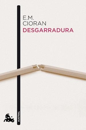 DESGARRADURA | 9788483834978 | CIORAN, E.M. | Llibreria L'Illa - Llibreria Online de Mollet - Comprar llibres online
