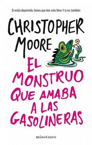 MONSTRUO QUE AMABA A LAS GASOLINERAS, EL | 9788445001936 | MOORE, CHRISTOPHER | Llibreria L'Illa - Llibreria Online de Mollet - Comprar llibres online