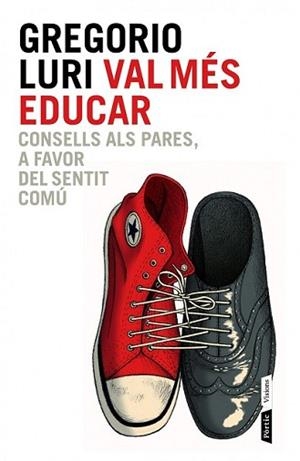 VAL MÉS EDUCAR | 9788498092837 | LURI, GREGORIO  | Llibreria L'Illa - Llibreria Online de Mollet - Comprar llibres online
