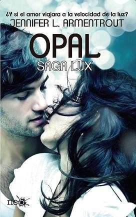 OPAL | 9788415880745 | ARMENTROUT, JENNIFER L. | Llibreria L'Illa - Llibreria Online de Mollet - Comprar llibres online