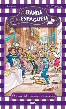 BANDA DE LOS ESPAGUETI 3, LA | 9788427206830 | MARTUCCI, MARIELLA/CAPRIA, CAROLINA | Llibreria L'Illa - Llibreria Online de Mollet - Comprar llibres online