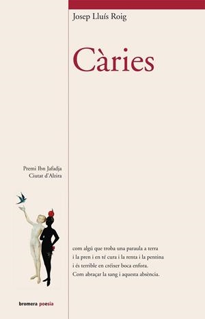 CARIES | 9788498242713 | ROIG, JOSEP LLUIS | Llibreria L'Illa - Llibreria Online de Mollet - Comprar llibres online