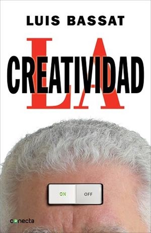 CREATIVIDAD, LA | 9788415431107 | BASSAT, LUIS | Llibreria L'Illa - Llibreria Online de Mollet - Comprar llibres online