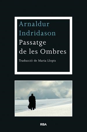 PASSATGE DE LES OMBRES | 9788482646763 | INDRIDASON, ARNALDUR | Llibreria L'Illa - Llibreria Online de Mollet - Comprar llibres online