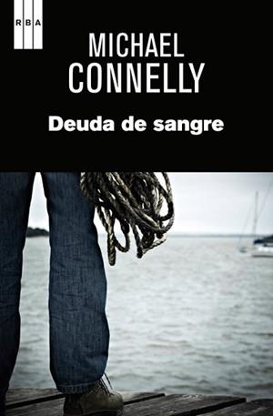 DEUDA DE SANGRE | 9788490561089 | CONNELLY, MICHAEL | Llibreria L'Illa - Llibreria Online de Mollet - Comprar llibres online