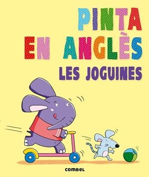 PINTA EN ANGLÈS. LES JOGUINES | 9788498258868 | AGENCIA IMC | Llibreria L'Illa - Llibreria Online de Mollet - Comprar llibres online