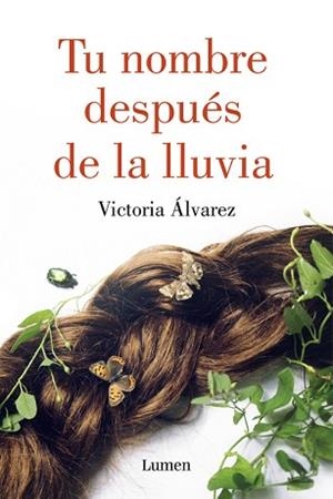 TU NOMBRE DESPUÉS DE LA LLUVIA | 9788426400079 | ALVAREZ, VICTORIA