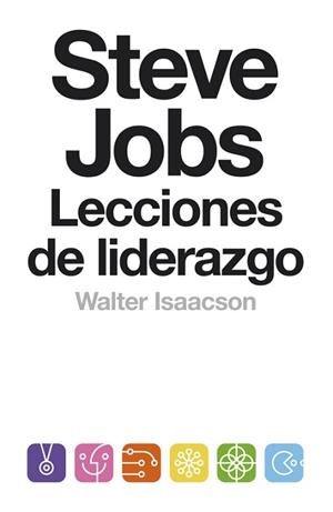 STEVE JOBS LECCIONES DE LIDERAZGO | 9788499924168 | ISAACSON, WALTER | Llibreria L'Illa - Llibreria Online de Mollet - Comprar llibres online