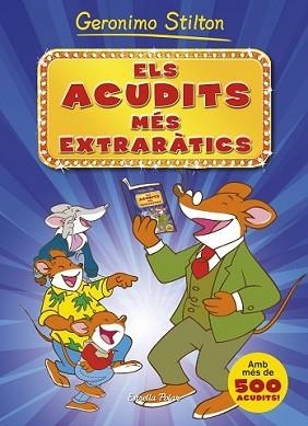 ACUDITS MÉS EXTRARÀTICS, ELS | 9788490573495 | GERONIMO STILTON | Llibreria L'Illa - Llibreria Online de Mollet - Comprar llibres online